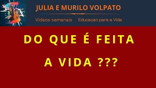 DO QUE É FEITA A VIDA emoções emoçõesdavida emoçõespositivas [upl. by Scrivenor]