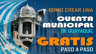 Tutorial cómo crear cuenta para trámites en línea del Municipio de Guayaquil paso a paso [upl. by Gilud]