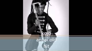 kojo antwi old hit [upl. by Auqinahc516]