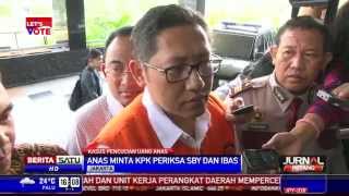 Anas Minta KPK Periksa SBY dan Ibas [upl. by Honeyman557]