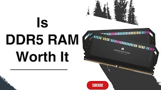 Is DDR5 RAM Worth It [upl. by Eidnim611]