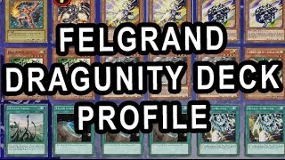 FELGRAND DRAGUNITY DECK PROFILE [upl. by Jaunita]