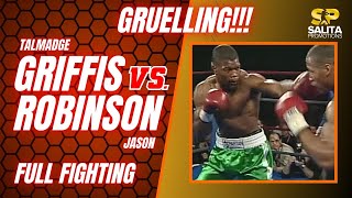 GRUELLING Talmadge Griffis vs Jason Robinson FULL FIGHT [upl. by Sined]