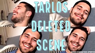 Ronen on the tarlos deleted scene [upl. by Anaujal]