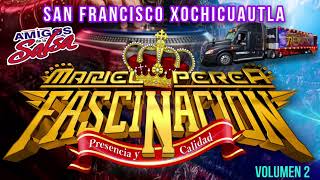 SAN FRANCISCO XOCHICUAUTLA vol 1 SONIDO FASCINACION [upl. by Gaven707]