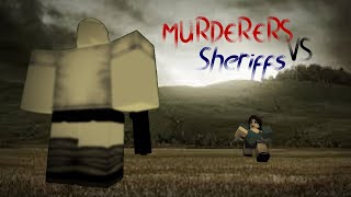 PLAYING MURDERERS VS SHERIFFS FOR THE FIRST TIME ft my little sister [upl. by Nnahtur]