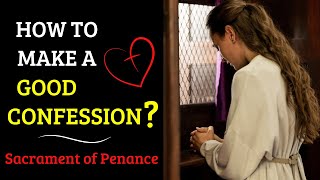 Sacrament of Penance HOW TO MAKE A GOOD CONFESSION 🙏✝ [upl. by Oflodur244]