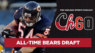 CHGO The AllTime Chicago Bears Draft  THE Chicago Sports Podcast [upl. by Preciosa]