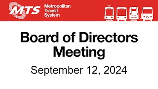 September 12 2024 MTS Board of Directors [upl. by Doralyn]