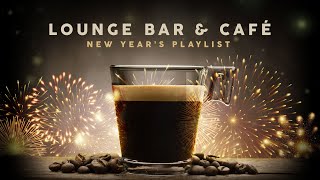 Lounge Bar amp Café New Years Playlist 2022 [upl. by Alled194]