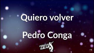 Quiero volver Letra 🙏  Pedro Conga  Maelo Ruiz  Frases en Salsa [upl. by Willumsen]