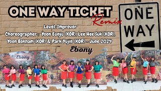 One Way Ticket RemixLine Dance Ebony  ChoreoYoon Eunju Lee Hee SukYoon Boknam amp Park YujinKOR [upl. by Naillik]