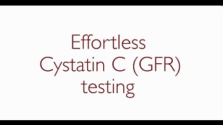 Effortless Cystatin C GFR measurement at the pointofcare [upl. by Vyse631]