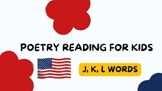 Poetry Reading for Kids English words starting with letters J K and L  English Poem for kids [upl. by Elsey]