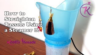 Tassel Jewelry Hack  Must Know Trick  How to Straighten Silk Thread Tassels wwwknottythreadzcom [upl. by Clementi]