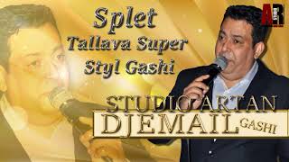 Djemail 2020 Super Tallava Gjimbish Gashi Styl  Studio Artan [upl. by Tacy]