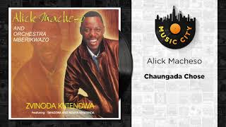 Alick Macheso And Orchestra Mberikwazvo  Chaungada Chose  Official Audio [upl. by Ahker]