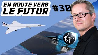 UN SUCCESSEUR POUR LE CONCORDE  En Route vers le Futur 30 [upl. by Hilten351]