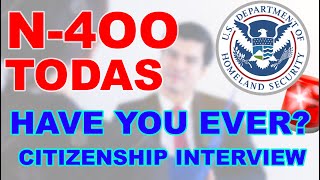 HAVE YOU EVER questions Entrevista de ciudadania 2021 N400 citizenshipInterview 🇺🇸🇺🇸🇺🇸🚨🚨🚨🚨 [upl. by Iveson188]