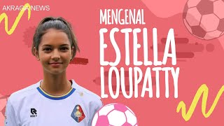 Mengenal Estella Loupatty yang Ingin Bela Timnas Wanita Indonesia [upl. by Olfe]