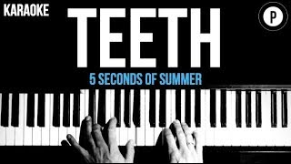 5 Seconds Of Summer  Teeth  5SOS Karaoke Piano Acoustic Cover Instrumental Lyrics [upl. by Idisahc]