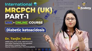 MRCPCH 1 Fop amp Tas Preparation  Diabetic Ketoacidosis DK  100 Success Record  The DrAcademy [upl. by Nosyerg]