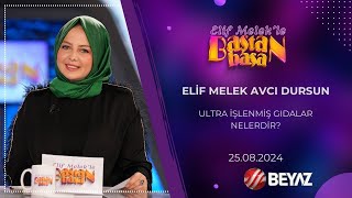 BEYAZ TV  ELİF MELEKLE BAŞTAN BAŞA  ELİF MELEK AVCI DURSUN 25082024 [upl. by Schnell]