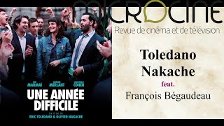 Toledano amp Nakache feat François Bégaudeau [upl. by Amled]