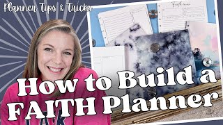 How to Build Your Faith Planner  Organize Your Spiritual Journey [upl. by Ariela]