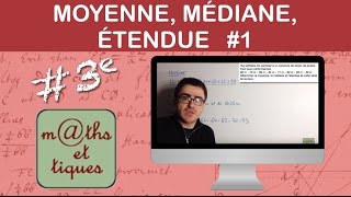 Calculer une moyenne une médiane une étendue 1  Troisième [upl. by Naujaj995]