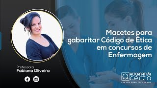 Macetes para gabaritar Código de Ética em concursos de Enfermagem [upl. by Lifton]