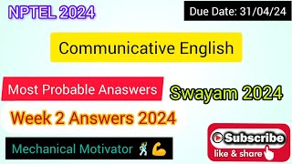 Communicative English  Week 2 Quiz  Assignment 2 Solution  NPTEL  SWAYAM 2024 [upl. by Annawad296]