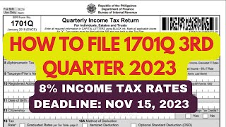 HOW TO FILE 1701Q PERCENTAGE TAX 3RD QUARTER 2023 BIR TUTORIAL USING 8 TAX RATE [upl. by Llirrem]