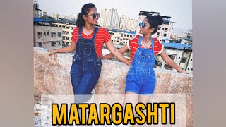 MATARGASHTI  DANCE COVER  Tamasha  Deepika PadukoneRanbir Kapoor Shetty Duplets [upl. by Atoked]