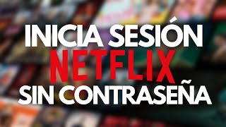 Inicia sesión en NETFLIX sin contraseña  TV 2023 ✅📺 [upl. by Gerty]