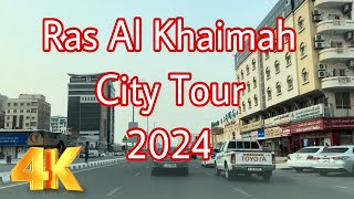 Ras Al Khaimah city tour 4K 2024  UAE 🇦🇪 [upl. by Leimaj23]