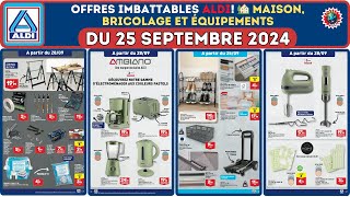 Catalogue Aldi du 24 au 30 septembre 2024 🛠️ Bricolage et équipements 🟦⬜️🟥 avantpremière [upl. by Correna]