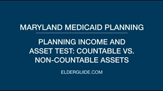 Maryland Medicaid Planning  Income and Asset Tests [upl. by Negaet]