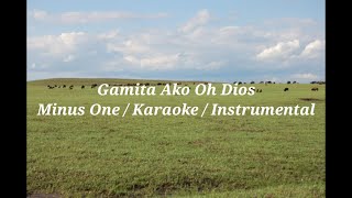 Gamita Ako Oh Dios karaoke [upl. by Quint594]