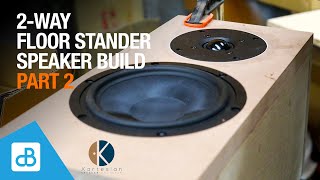 Building a 2Way Floor Stander Speaker with Kartesian Drivers PART 2  by SoundBlab [upl. by Ashton435]