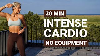 30 MIN INTENSE CARDIO WORKOUT  No Repeat  Full Body HIIT  Home Workout  Sweaty [upl. by Amirak864]