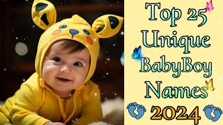 Top 25 Unique Baby Boy Names 2024  New Baby Boy Names  Baby Boy Names  Baby Names 2024 [upl. by Rooke]