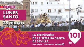 🔴 EN DIRECTO  Lunes Santo  Primera Parte  Semana Santa Sevilla  25 marzo 2024 [upl. by Wyatan999]