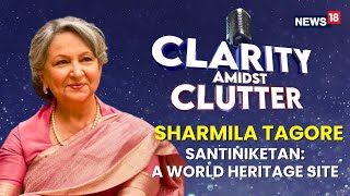 Sharmila Tagores Interview On Santiniketan  Santiniketan UNESCO World Heritage Site  N18V [upl. by Fia758]