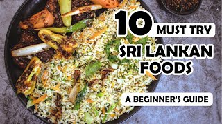 10 Best Sri Lankan Foods To Try Beginners Guide to Sri Lankan Cuisine [upl. by Debbra]