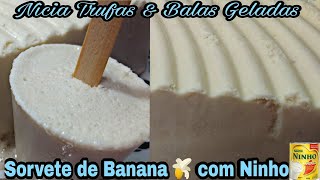 SORVETE DE BANANA COM LEITE NINHO UMA DELÍCIA [upl. by Norha563]