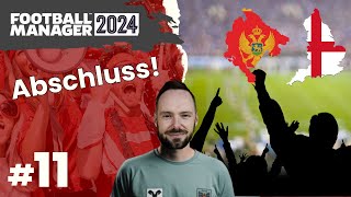 Lets Play Football Manager 2024  Nationalmannschaft  11  Abschluss vs Montenegro amp England [upl. by Doe]