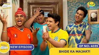 NEW Ep 4035  Bhide Ka Majak I Taarak Mehta Ka Ooltah Chashmah  तारक मेहता [upl. by Nitsuj]