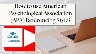 How to use American Psychological Association Referencing Style Part I [upl. by Magda]