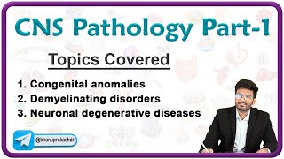 CNS Pathology Part  1  Congenital Anomalies Demyelinating disorders amp Neurodegenerative diseases [upl. by Leugim]